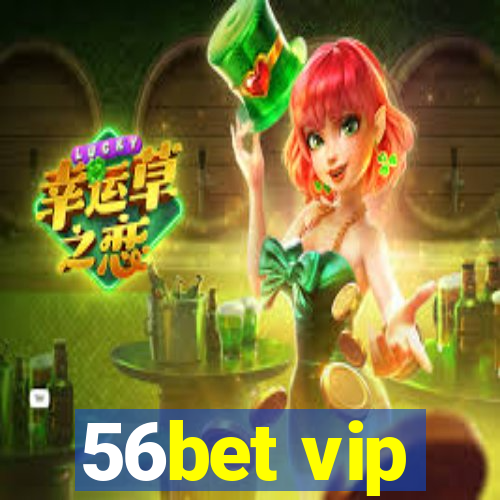 56bet vip